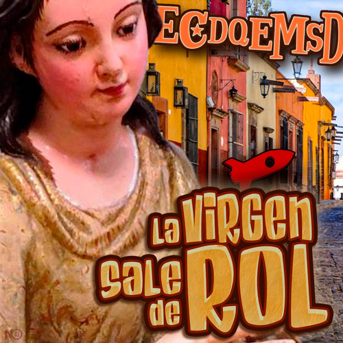 La Virgen sale de Rol - Podcast
