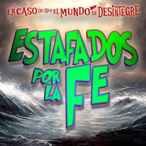 Estafados por la Fe - Podcast