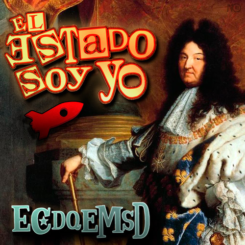 El Estado Soy Yo - Podcast