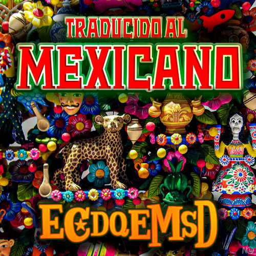 Traducido al Mexicano - Podcast