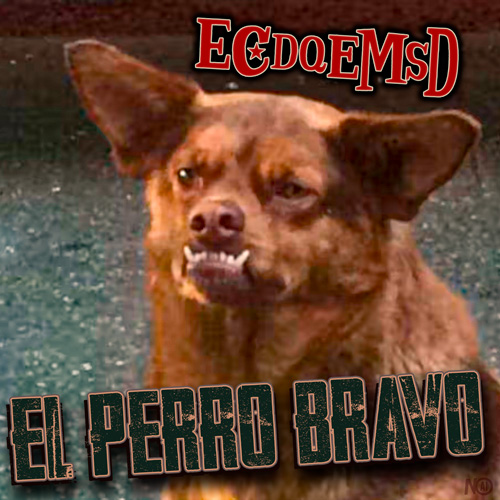 El Perro Bravo - Podcast