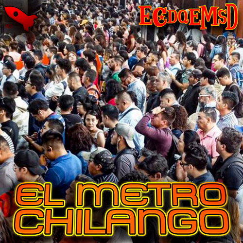 El Metro Chilango - Podcast
