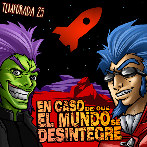 En Caso De Que El Mundo Se Desintegre Podcast ECDQEMSD